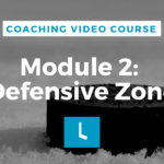 Hockey Coaching Video Course Module 2: Defensive Zone