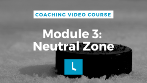 Hockey Coaching Course Module 3: Neutral Zone